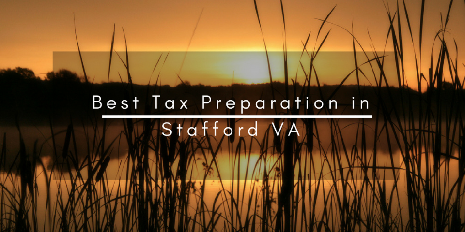 Best Tax Preparation in Stafford VA