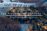 Tax Preparation Services in Stafford Virginia Tax Preparation Services in Stafford Virginia